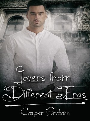 cover image of Lovers from Different Eras